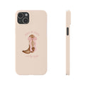 Slim Phone Case — "Walk By Faith, Not By Sight" Pink Bow Cowboy Boot Design