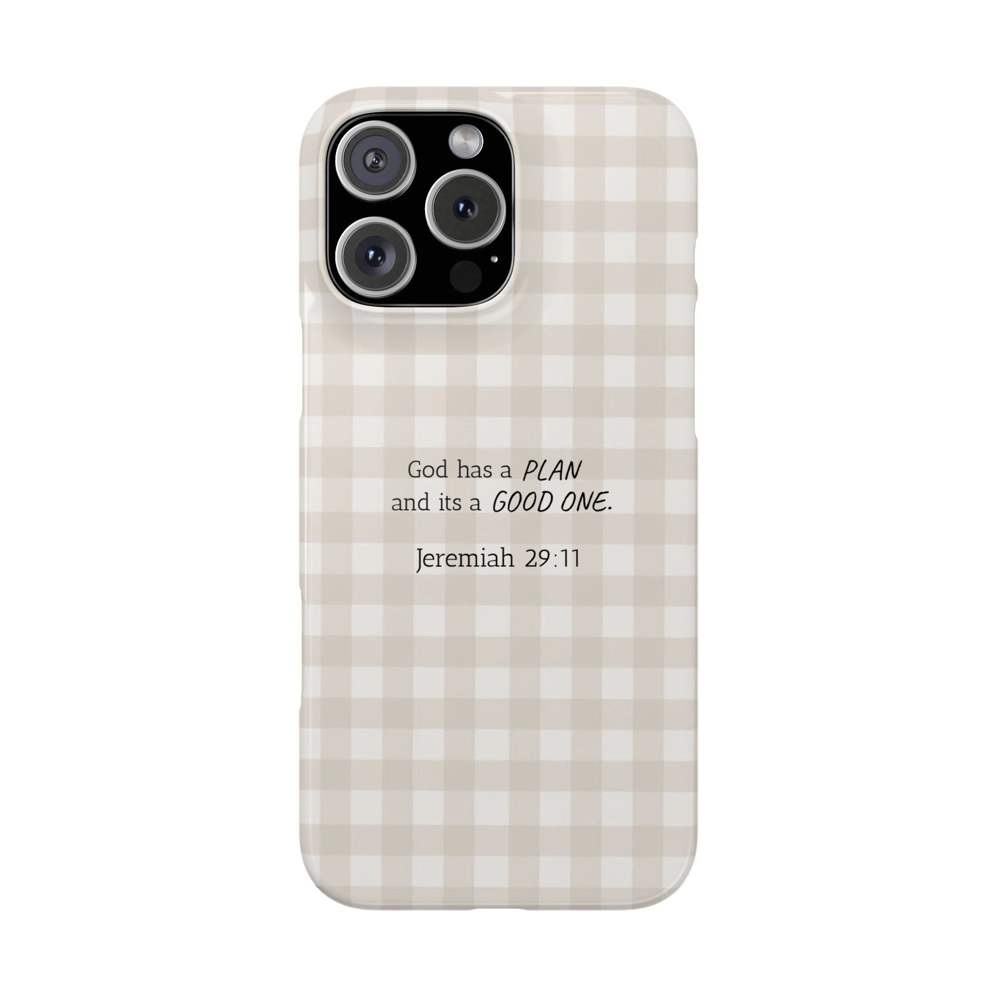 Jeremiah 29:11 Plaid Slim Phone Case — "God has a plan and it's a good one" (Neutral Gingham)